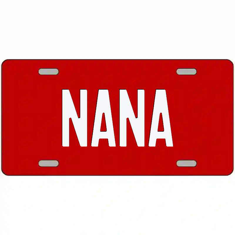 Nana White and Red Metal Sign