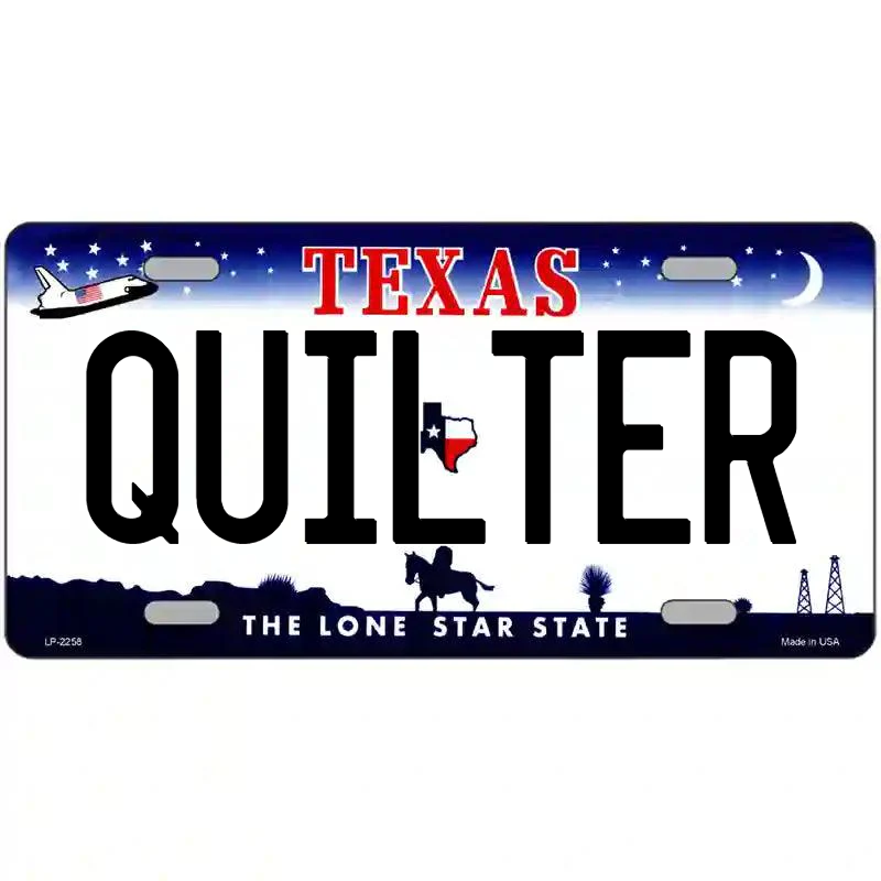 Quilter Texas Metal Sign