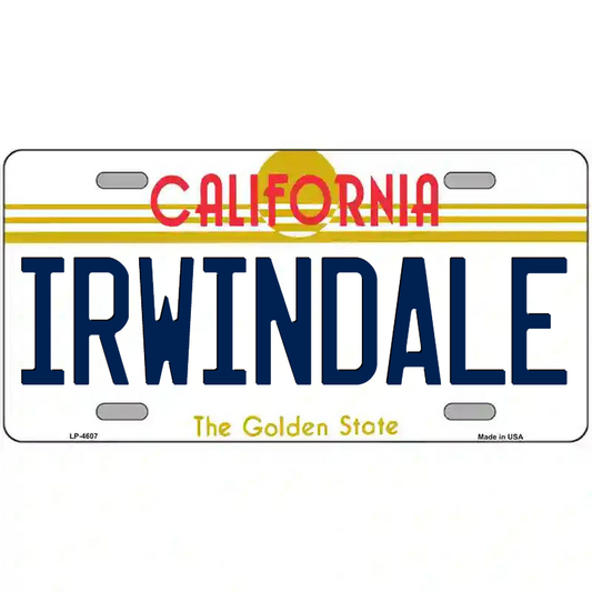 Irwindale California Metal Sign