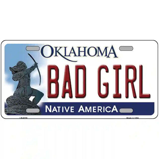Bad Girl Oklahoma Metal Sign