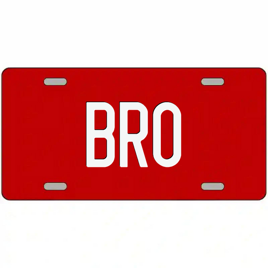 Bro White on Red Metal Sign