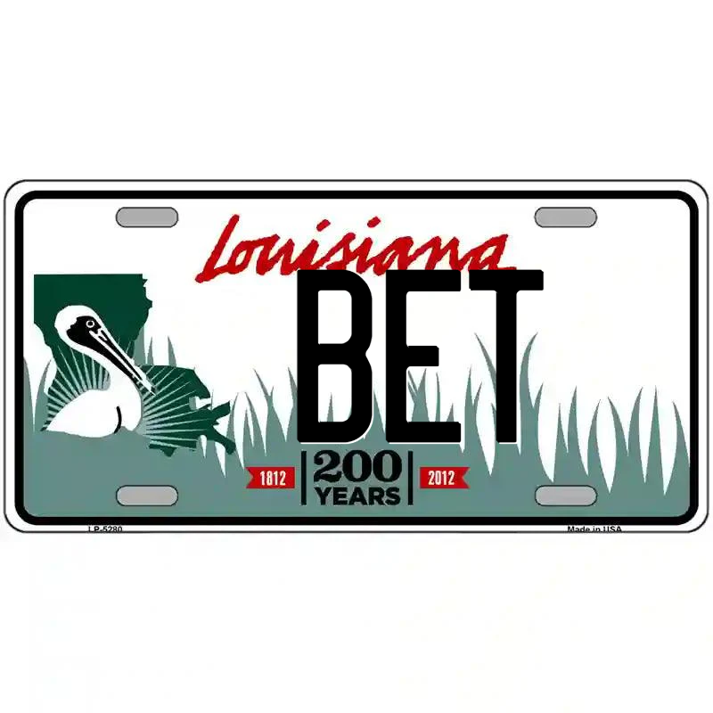 Bet Louisiana Metal Sign