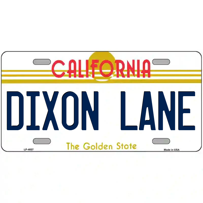 Dixon Lane California Metal Sign
