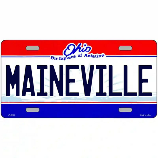 Maineville Ohio Metal Sign