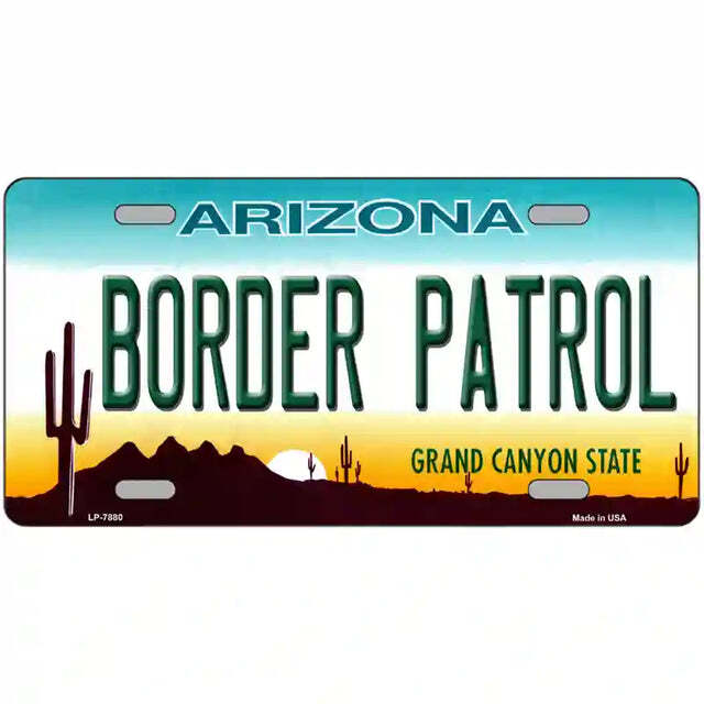 Border Patrol Arizona Metal Sign
