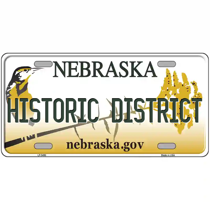 Historic District Nebraska Metal Sign