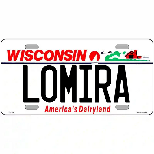 Lomira Wisconsin Metal Sign