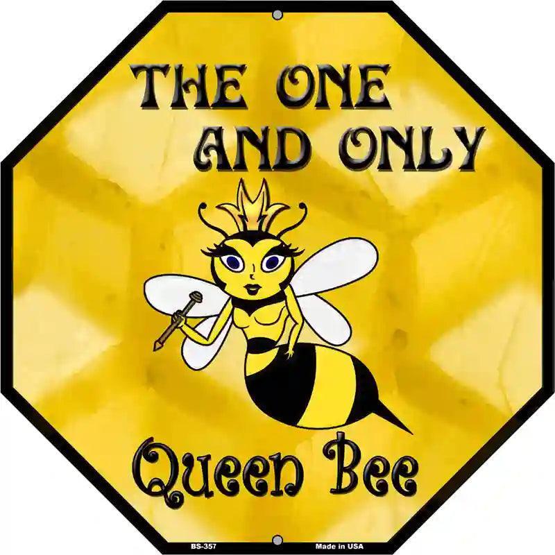 The One and Only Queen Bee 12" Octagon Metal Sign