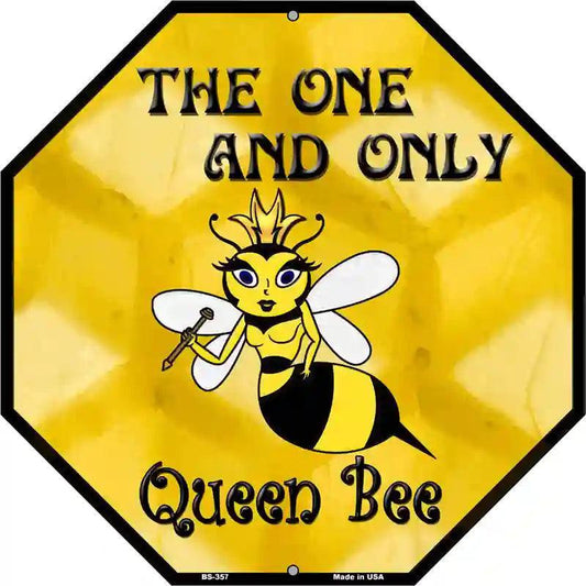 The One and Only Queen Bee 12" Octagon Metal Sign