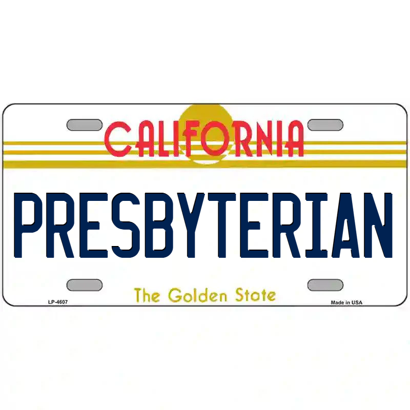 Presbyterian California Metal Sign
