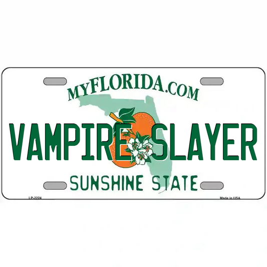 Vampire Slayer Florida Metal Sign