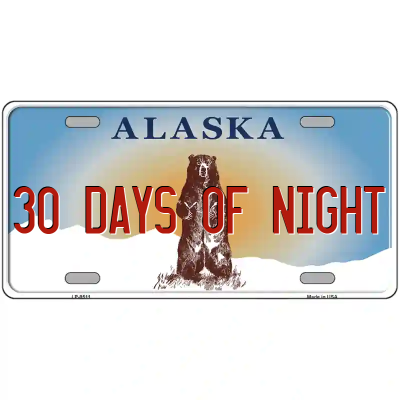 30 Days of Night Alaska Metal Sign