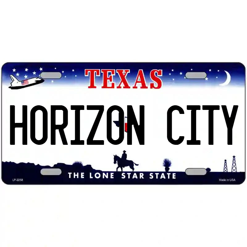 Horizon City Texas Metal Sign