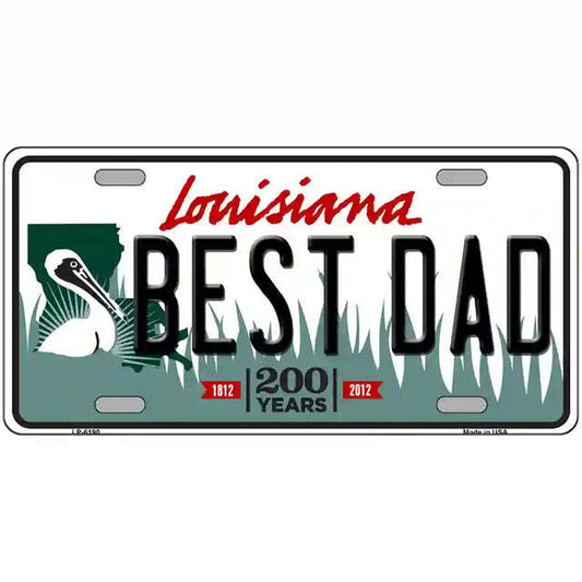 Best Dad Louisiana Metal Sign