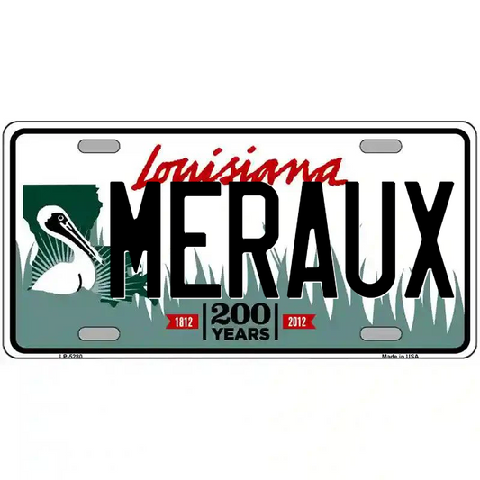 Meraux Louisiana Metal Sign