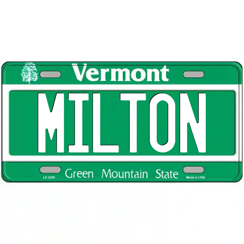 Milton Vermont Metal Sign