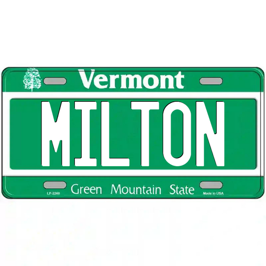 Milton Vermont Metal Sign