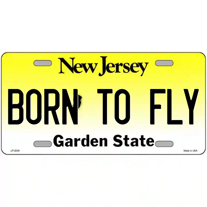 Born to Fly New Jersey Metal Sign