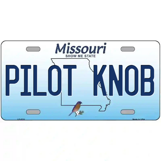 Pilot Knob Missouri Metal Sign