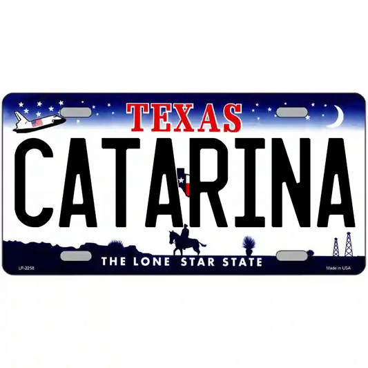 Catarina Texas Metal Sign