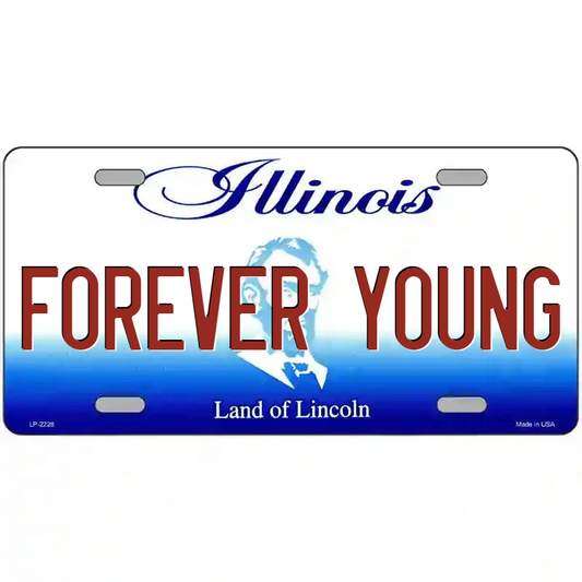 Forever Young Illinois Metal Sign