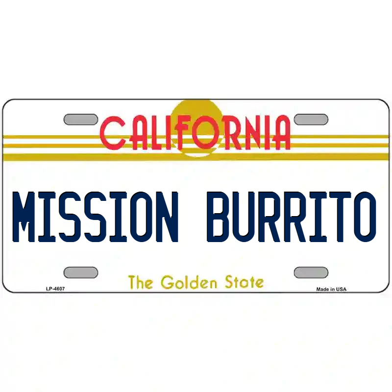 Mission Burrito California Metal Sign