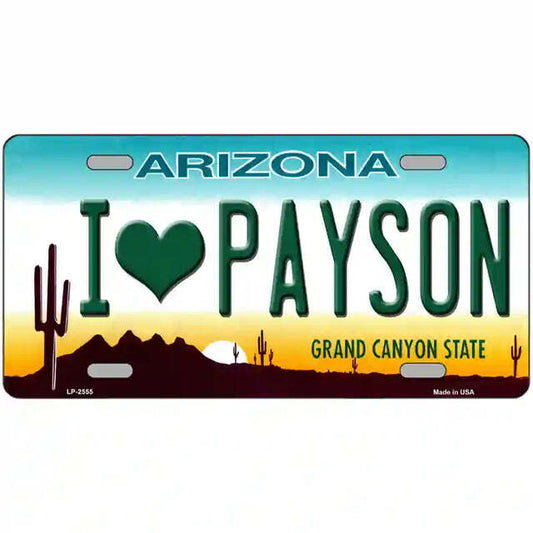 I Love Payson Arizona Metal Sign