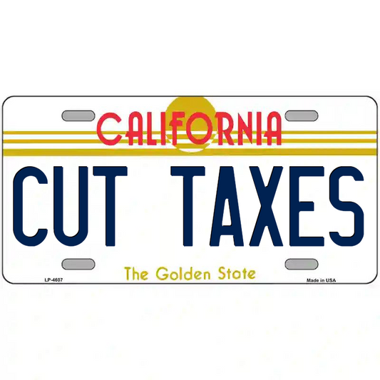 Cut Taxes California Metal Sign