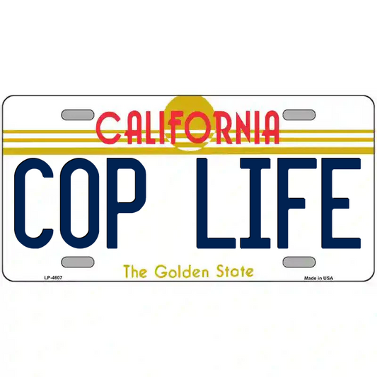 Cop Life California Metal Sign