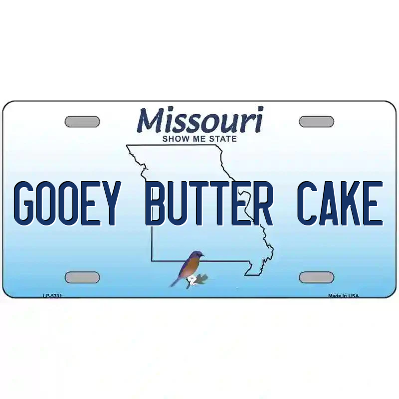 Gooey Butter Cake Missouri Metal Sign
