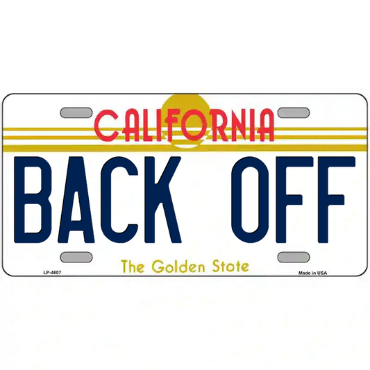 Back Off California Metal Sign