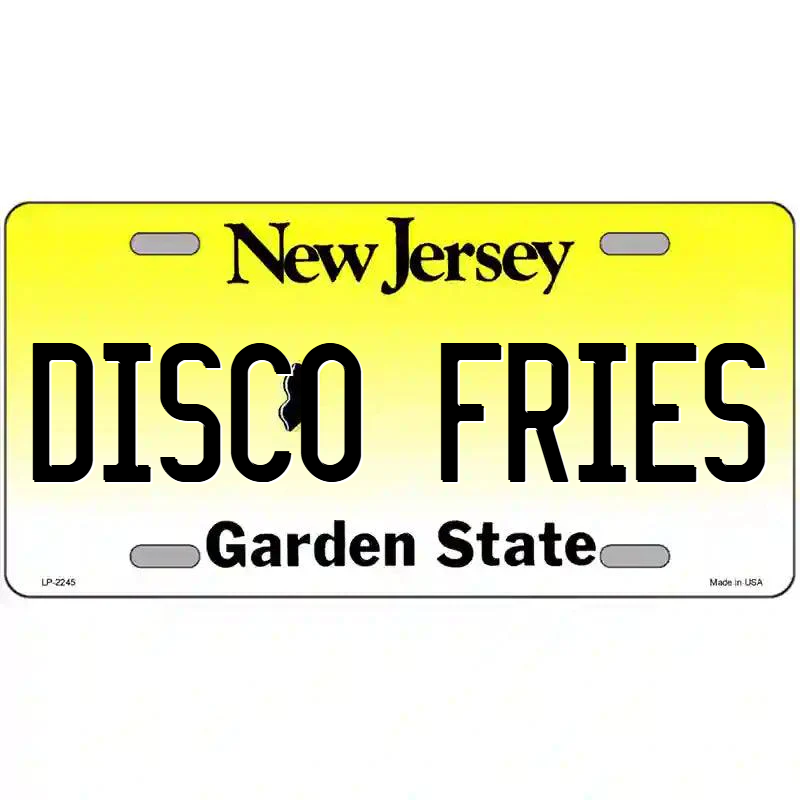 Disco Fries New Jersey Metal Sign