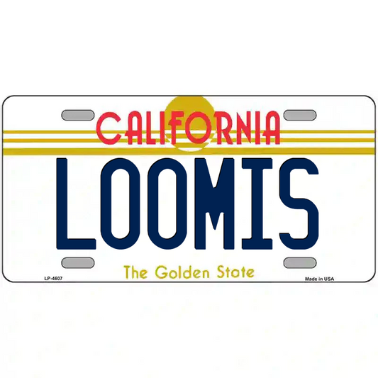 Loomis California Metal Sign