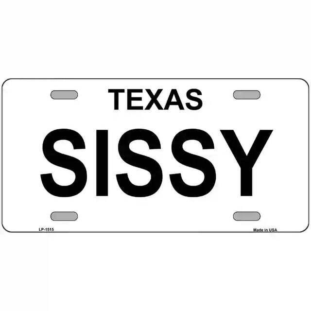 Sissy Texas Metal Sign