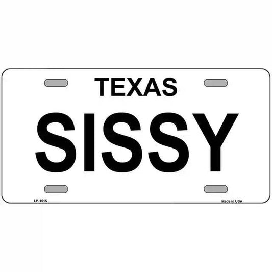 Sissy Texas Metal Sign