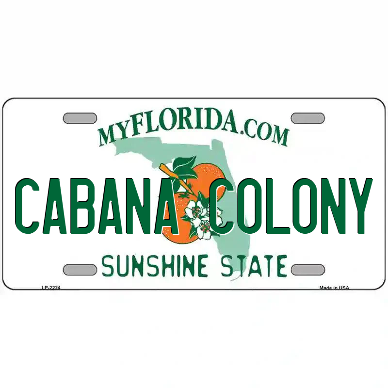 Cabana Colony Florida Metal Sign