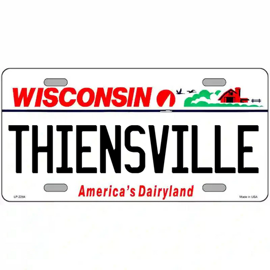 Thiensville Wisconsin Metal Sign