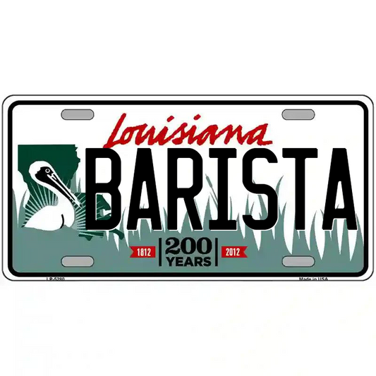 Barista Louisiana Metal Sign