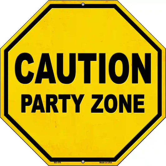 Caution Party Zone 12" Octagon Metal Sign