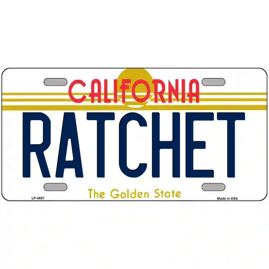 Ratchet California Metal Sign