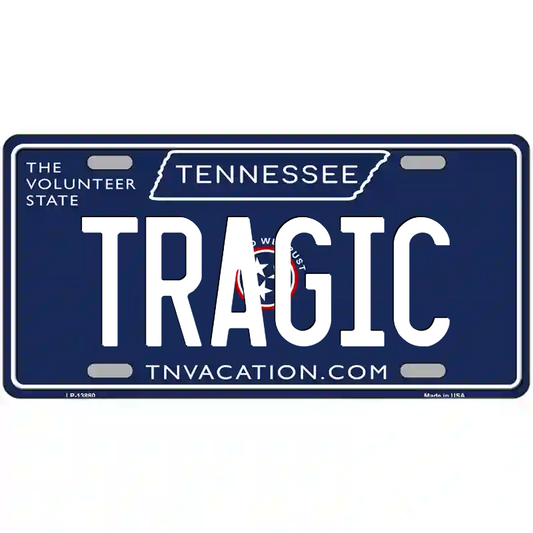 Tragic Tennessee Blue Metal Sign