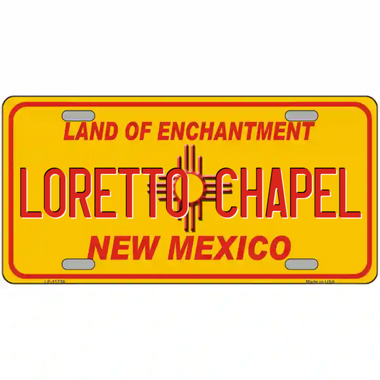 Loretto Chapel New Mexico Yellow Metal Sign