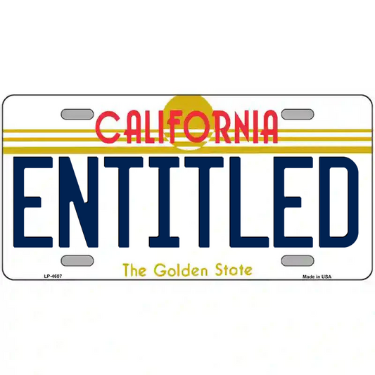 Entitled California Metal Sign