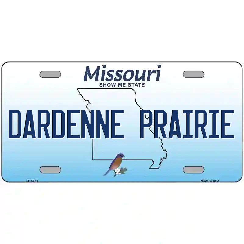 Dardenne Prairie Missouri Metal Sign