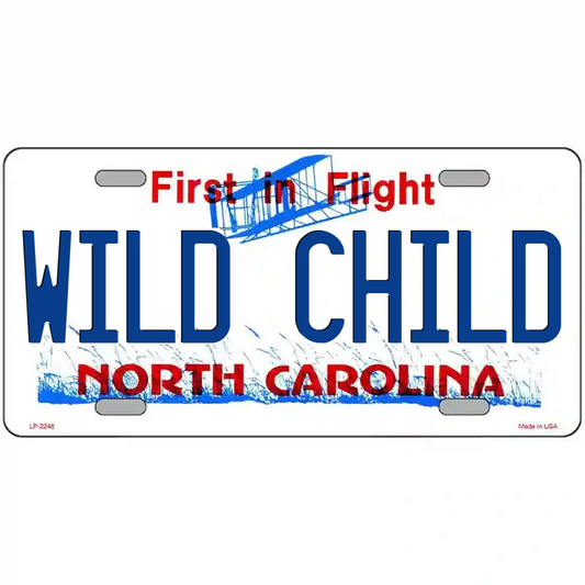 Wild Child North Carolina Metal Sign