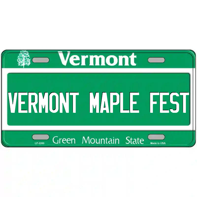 Vermont Maple Festival Vermont Metal Sign