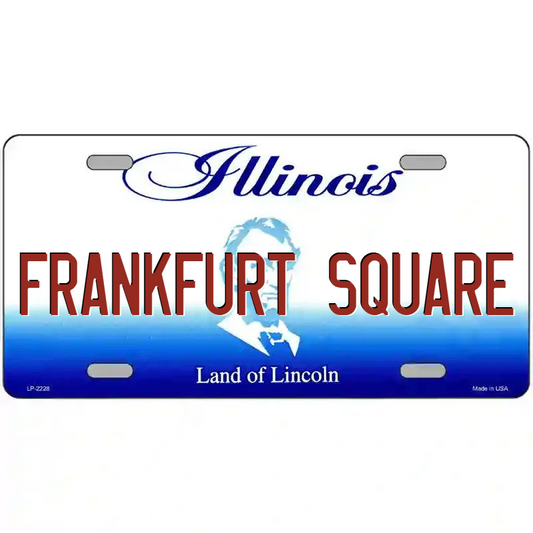 Frankfort Square Illinois Metal Sign