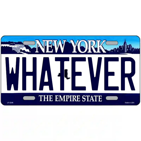 Whatever New York Blue Metal Sign