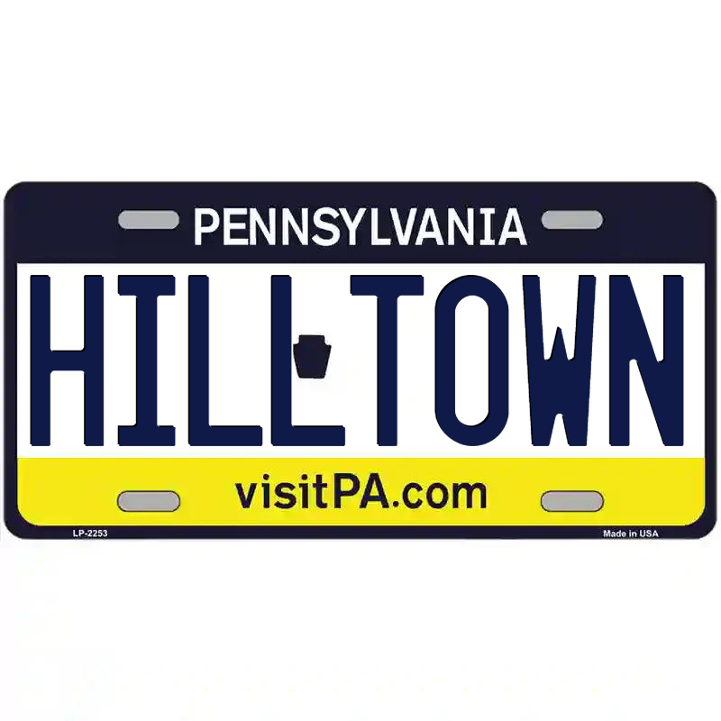 Hilltown Pennsylvania Metal Sign
