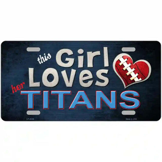 This Girl Loves Her Titans Metal Sign